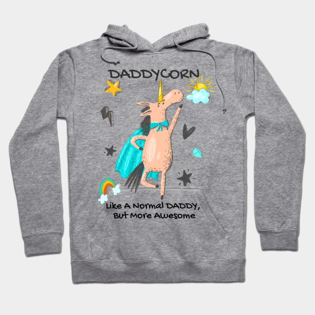 Daddycorn, Awesome Daddy Gift, Daddy Unicorn, Father's Day Gift, New Daddy, Unicorn Dad Hoodie by Ken Adams Store